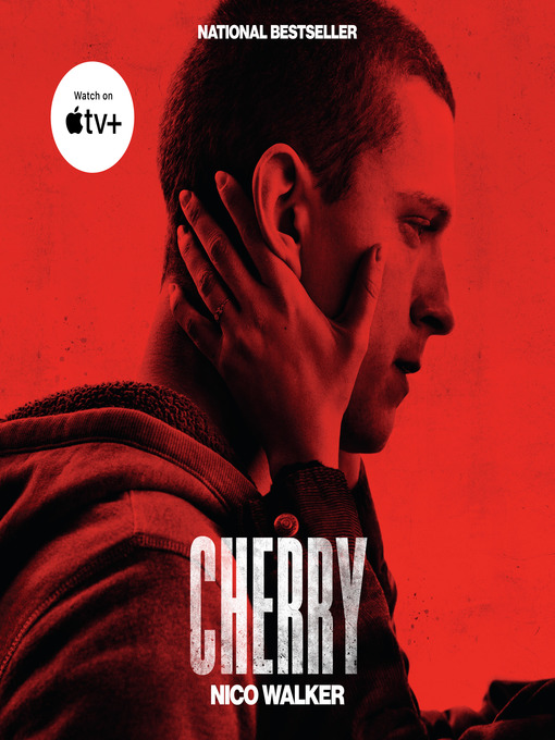 Title details for Cherry by Nico Walker - Available